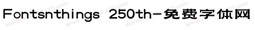 Fontsnthings 250th字体转换